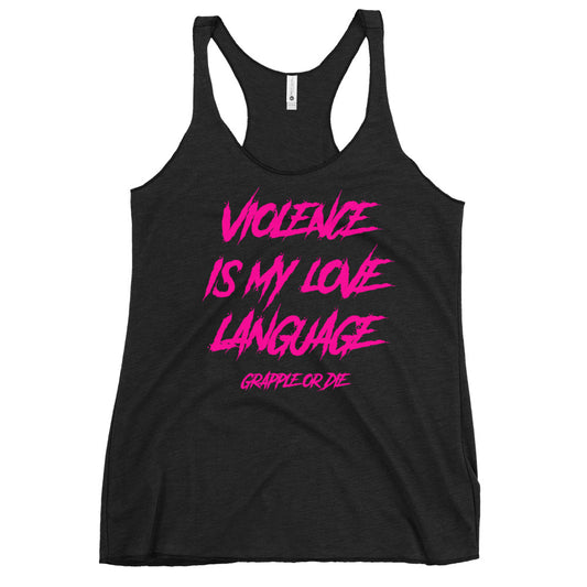 Women's Violence is my Love Language Racerback Tank
